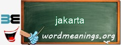 WordMeaning blackboard for jakarta